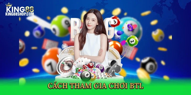 cach-tham-gia-choi-btl-3