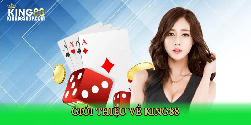 gioi-thieu-ve-king88-2