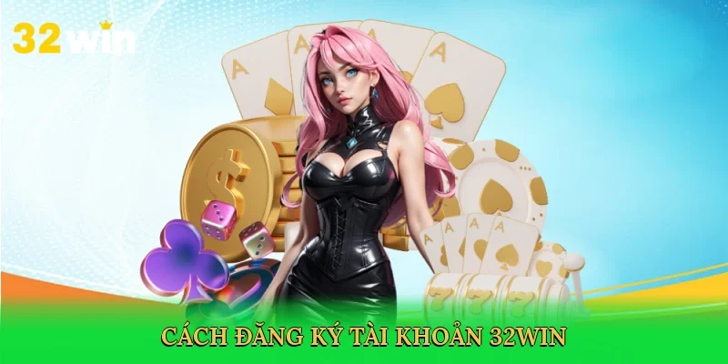 cach-dang-ky-tai-khoan-32win-4